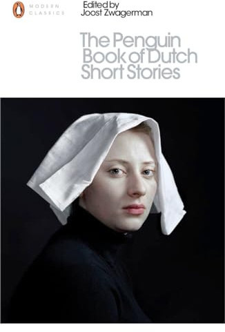 The Penguin Book of Dutch Short Stories (Penguin Modern Classics)