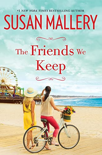 The Friends We Keep (Mischief Bay, 2)