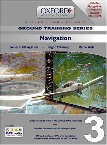 Navigation for PPL and Beyond: General Navigation, Flight Planning, Radio Aids