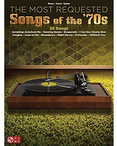 The Most Requested Songs of the '70s