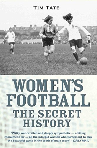 Girls With Balls: The Secret History of Women's Football