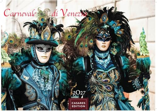 Venedig Karneval Kalender 2027 – Wandkalender | Fotokalender Italien 24x35 cm -. mit Karneval-Fotos, fantasievollen Masken und Kostümen