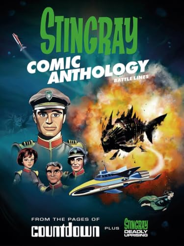 Stingray: Comic Anthology Volume Two – Battle Lines
