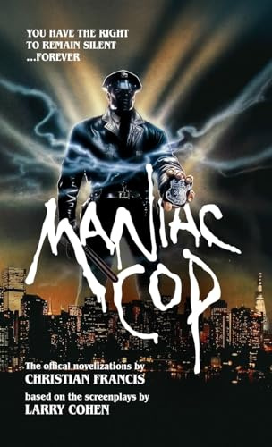 Maniac Cop: The Official Novelization Collection
