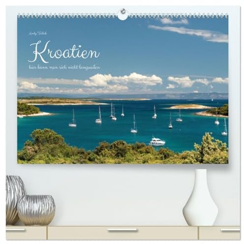 Kroatien - hier kann man sich nicht langweilen (hochwertiger Premium Wandkalender 2026 DIN A2 quer), Kunstdruck in Hochglanz: Berge, schöne ... ich in Kroatien gefunden. (CALVENDO Orte)