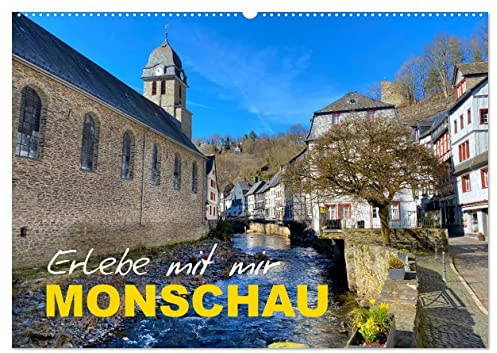 Erlebe mit mir Monschau (Wandkalender 2026 DIN A2 quer), CALVENDO Monatskalender: Das schöne Städtchen in der Eifel (CALVENDO Orte)