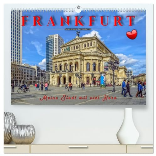Frankfurt - meine Stadt mit viel Herz (hochwertiger Premium Wandkalender 2026 DIN A2 quer), Kunstdruck in Hochglanz: Frankfurt, pulsierende Metropole und liebenswerte Stadt. (CALVENDO Orte)