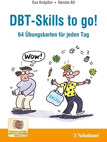 DBT-Skills to go!: 64 Übungskarten für jeden Tag