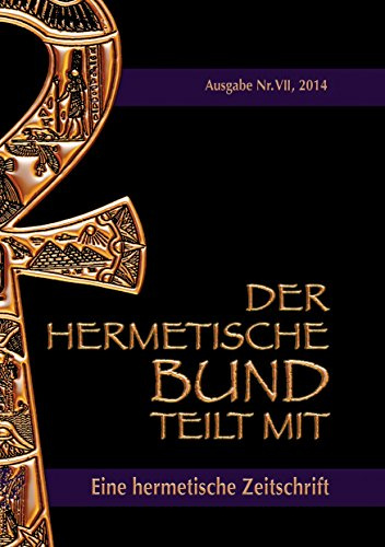Der hermetische Bund teilt mit: Hermetische Zeitschrift Nr. 7/2014