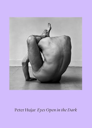 Peter Hujar. Eyes Open in the Dark: Ausst. Kat. Bundeskunsthalle, Bonn