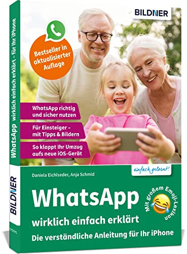 WhatsApp wirklich einfach erklärt: Die verständliche Anleitung für Ihr iPhone