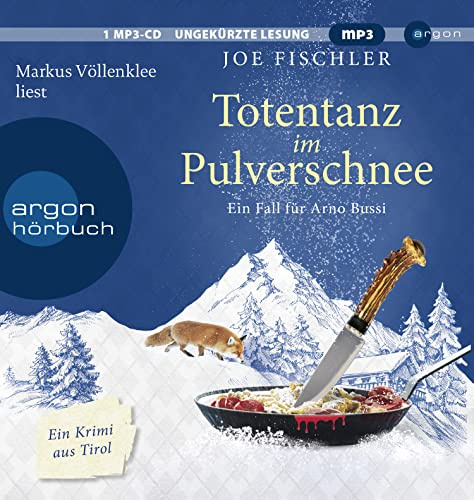 Totentanz im Pulverschnee: Ein Fall für Arno Bussi (Arno Bussi ermittelt, Band 3)