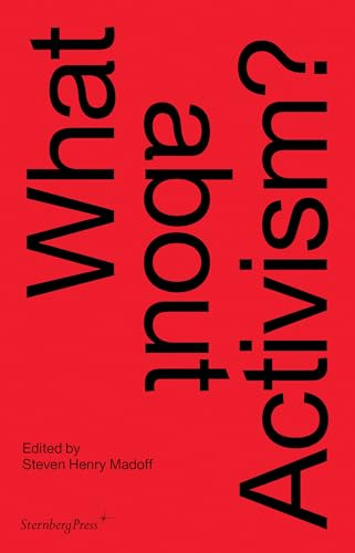 What about Activism? (Sternberg Press)