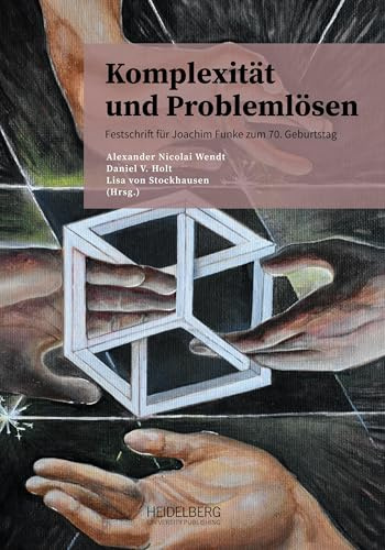 Komplexität und Problemlösen: Festschrift für Joachim Funke zum 70. Geburtstag