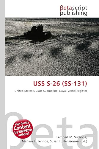 USS S-26 (SS-131): United States S Class Submarine, Naval Vessel Register