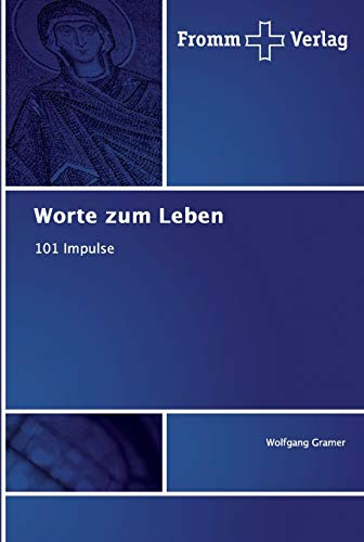 Worte zum Leben: 101 Impulse