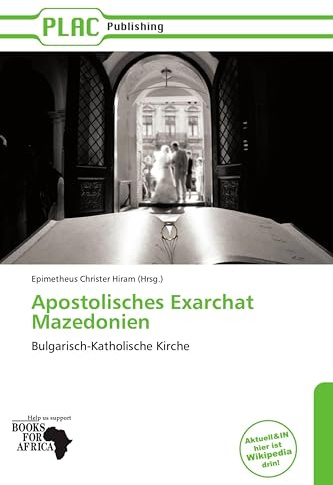 Apostolisches Exarchat Mazedonien: Bulgarisch-Katholische Kirche