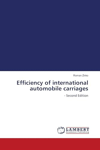 Efficiency of international automobile carriages: - Second Edition