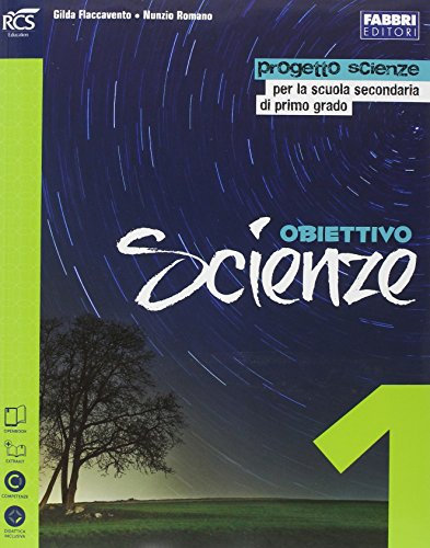 Obiettivo scienze. Per la Scuola media. Con espansione online (Vol. 1)