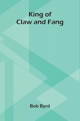 King of Claw and Fang