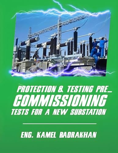 Protection & Testing pre_commissioning tests for a new substation