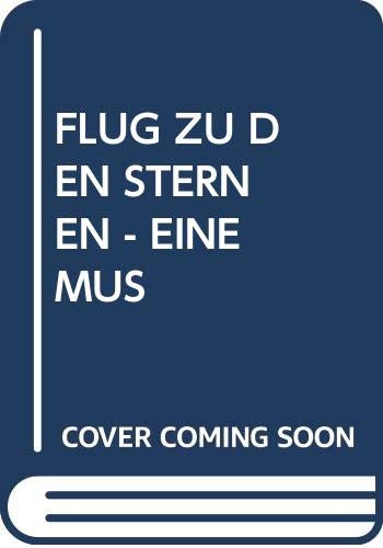 Flug zu Den Sternen - Eine Mus