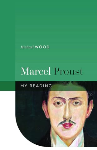 Marcel Proust (My Reading)