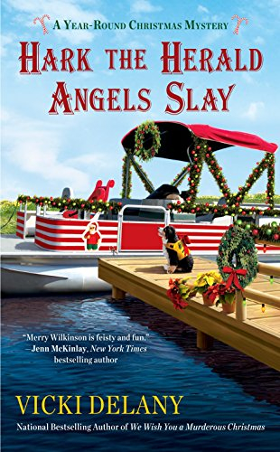 Hark the Herald Angels Slay (A Year-Round Christmas Mystery, Band 3)