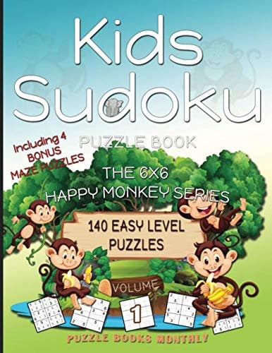 140 Easy Level Puzzles: Kids Sudoku: Volume 1 (The 6x6 Happy Monkey Series)