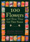 100 Flowers and How They Got Their Names
