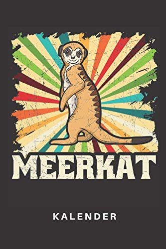 Kalender: Kalender | Notizkalender | Schreibkalender | Jahreskalender | Tageskalender | DIN A5 | Erdmännchen | Wüste | Zoo | Tierpfleger | Tier | Safari | Afrika | Lustig | Retro | Vintage