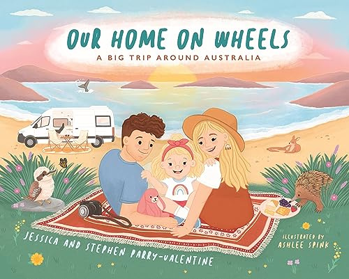 Our Home on Wheels: A Big Trip Around Australia