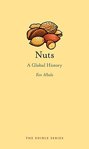Nuts: A Global History (Edible)