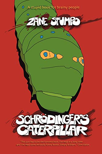 Schrödinger's Caterpillar