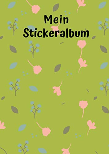 Mein Stickeralbum: Motiv Blumen | 30 Seiten | DIN A4 | Blanko | Kein Silikonpapier | Geschenkidee