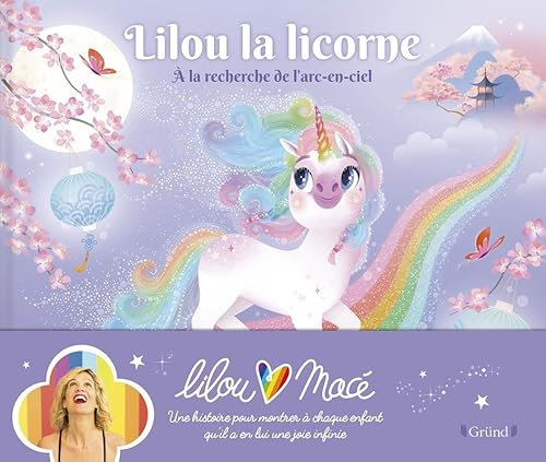Lilou la licorne - À la recherche de l'arc-en-ciel – Album jeunesse – À partir de 3 ans