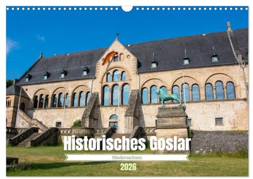 Historisches Goslar - Niedersachsen (Wandkalender 2026 DIN A3 quer), CALVENDO Monatskalender: Reise durch die Zeit mit unserem fesselnden historischen ... vergangener Epochen! (CALVENDO Orte)