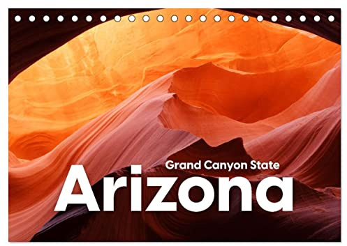 Arizona - Grand Canyon State (Tischkalender 2026 DIN A5 quer), CALVENDO Monatskalender: Entdecken Sie die utopische Landschaft von Arizona. (CALVENDO Natur)