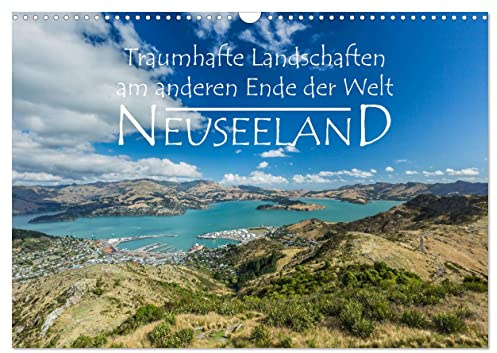 Neuseeland - Traumhafte Landschaften am anderen Ende der Welt (Wandkalender 2026 DIN A3 quer), CALVENDO Monatskalender: Eine Reise durch das wahrscheinlich schönsten Land der Welt. (CALVENDO Natur)