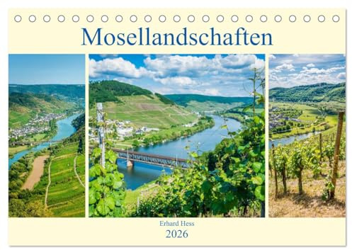Mosellandschaften (Tischkalender 2026 DIN A5 quer), CALVENDO Monatskalender: Einblick in die traumhaften Landschaften entlang der Mittel- und Untermosel mit professionellen Fotos (CALVENDO Orte)