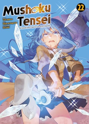 Mushoku Tensei – In dieser Welt mach ich alles anders 22: Actionreiche und lustige Abenteuer nach der Wiedergeburt in einer Fantasywelt