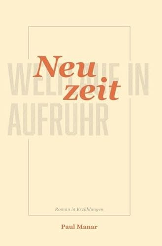 Neuzeit: Weltlauf in Aufruhr (Neuzeit, Freizeit, Bestzeit)