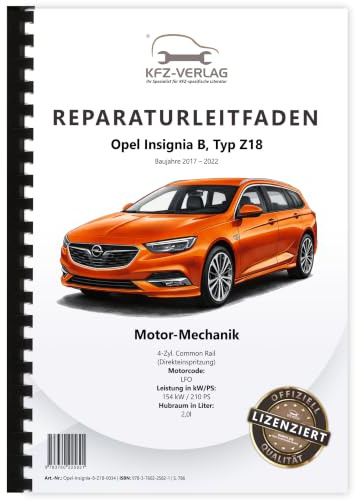 Opel Insignia B Z18 (17-22) 4-Zyl 2.0l Dieselmotor 210 PS LFO Reparaturanleitung Buch Werkstatthandbuch Reparaturhandbuch Reparaturleitfaden KFZ-Verlag