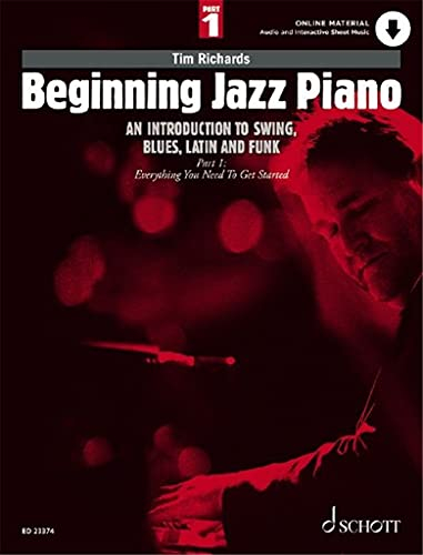 Beginning Jazz Piano: An Introduction to Swing, Blues, Latin and Funk. Band 1. Klavier. (Schott Pop-Styles, Band 1, Band 1)