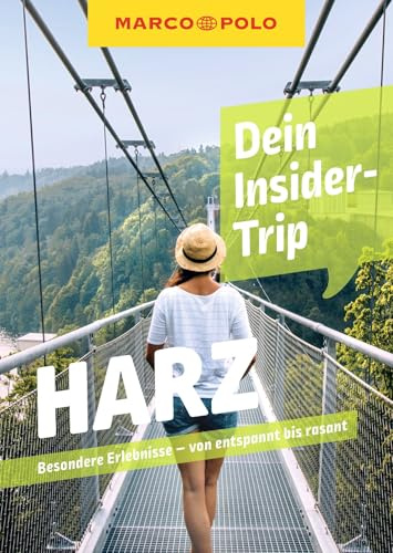 MARCO POLO Insider-Trips Harz: Besondere Erlebnisse - von entspannt bis rasant