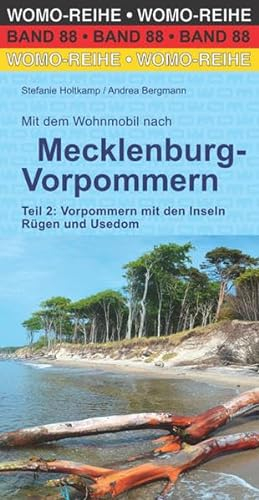 Mit dem Wohnmobil nach Mecklenburg-Vorpommern: Teil 2: Vorpommern mit den Inseln Rügen und Usedom (Womo-Reihe, Band 88)