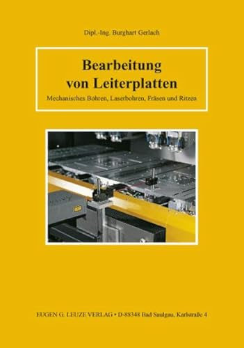 Bearbeitung von Leiterplatten: Mechanisches Bohren, Laserbohren, Fräsen und Ritzen