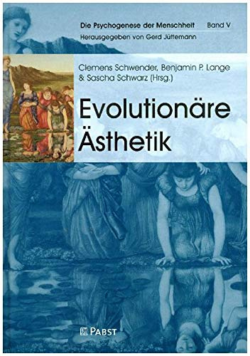 Evolutionäre Ästhetik (Die Psychogenese der Menschheit)