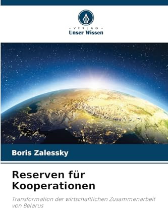 Reserven für Kooperationen: Transformation der wirtschaftlichen Zusammenarbeit von Belarus