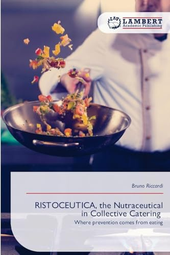 RISTOCEUTICA, the Nutraceutical in Collective Catering: Where prevention comes from eating